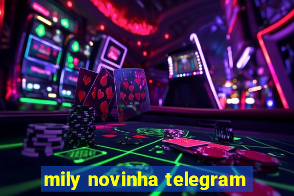 mily novinha telegram